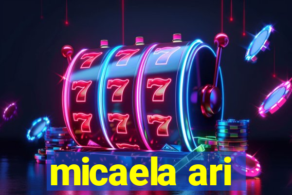 micaela ari